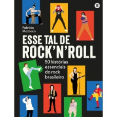 Esse tal de rock’n’roll