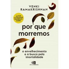 Por que morremos Por que morremos