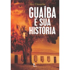 Guaíba e sua história Guaíba e sua história