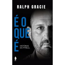 É o que é É o que é