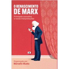 O renascimento de Marx O renascimento de Marx