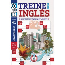 Livro Coquetel Treine seu Inglês 41 Livro Coquetel Treine seu Inglês 41