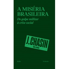 A miséria brasileira A miséria brasileira