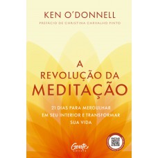 A revolução da meditação A revolução da meditação