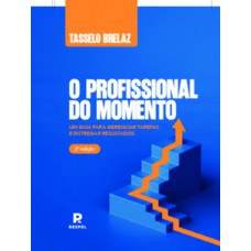 O profissional do momento