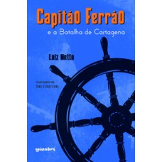 Capitão Ferrão e a Batalha de Cartagena