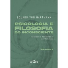 Psicologia e Filosofia do Inconsciente Psicologia e Filosofia do Inconsciente