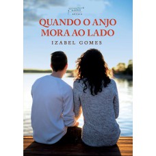 Quando o anjo mora ao lado Quando o anjo mora ao lado