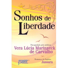 Sonhos de liberdade Sonhos de liberdade