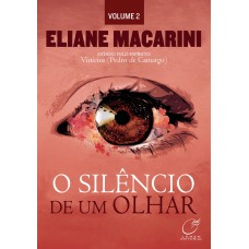 O silêncio de um olhar - Volume 2 O silêncio de um olhar - Volume 2