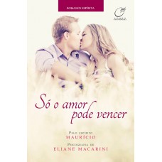 Só o amor pode vencer Só o amor pode vencer