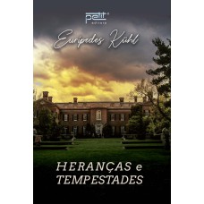 Heranças e tempestades Heranças e tempestades