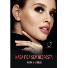 Nada fica sem resposta Nada fica sem resposta