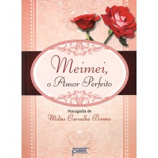 Meimei, o amor perfeito Meimei, o amor perfeito