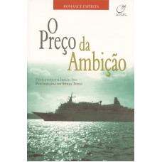 O preço da ambição O preço da ambição
