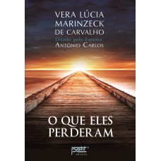 O que eles perderam O que eles perderam