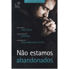 Não estamos abandonados Não estamos abandonados
