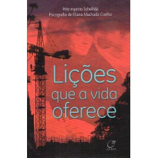 Lições que a vida oferece Lições que a vida oferece