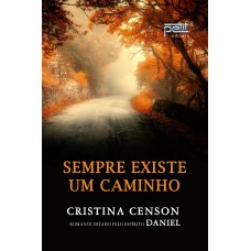 Sempre existe um caminho Sempre existe um caminho