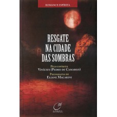 Resgate na cidade das sombras Resgate na cidade das sombras