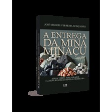 A entrega da mina Minaçu