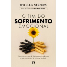 O fim do sofrimento emocional O fim do sofrimento emocional