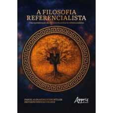A Filosofia Referencialista A Filosofia Referencialista