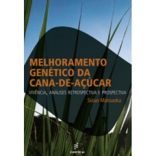 Melhoramento genético da cana-de-açúcar Melhoramento genético da cana-de-açúcar