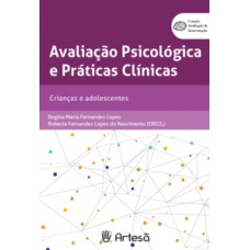 Avaliação psicológica e práticas clínicas