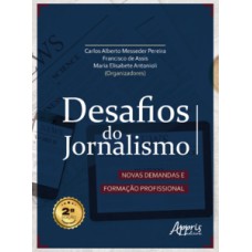 Desafios do Jornalismo Desafios do Jornalismo