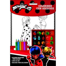 Miraculous Ladybug Colorindo com Adesivos
