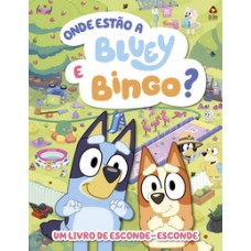 Onde Está a Bluey e Bingo? - Um Livro de Esconde-Esconde Onde Está a Bluey e Bingo? - Um Livro de Esconde-Esconde