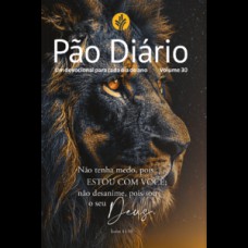 Pão Diário Vol.30 Leão | Não tenha medo Pão Diário Vol.30 Leão | Não tenha medo