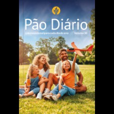 Pão Diário vol.30 | Letra Gigante | Família Pão Diário vol.30 | Letra Gigante | Família
