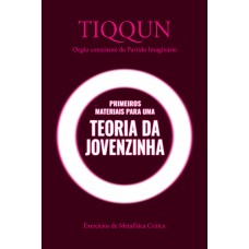 Primeiros materiais para uma Teoria da Jovenzinha
