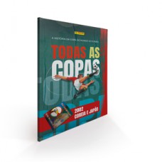 Fascículo Nº 13 - Todas as Copas: Japão - Coreia 2002 Fascículo Nº 13 - Todas as Copas: Japão - Coreia 2002