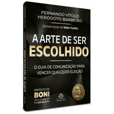 A arte de ser escolhido