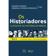 Os Historiadores - Clássicos da história vol. 4