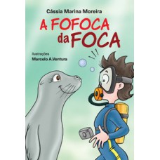 A fofoca da foca