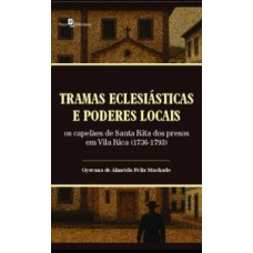 Tramas eclesiásticas e poderes locais Tramas eclesiásticas e poderes locais