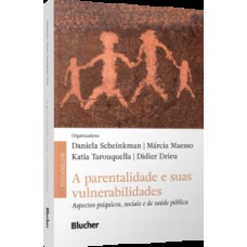 A parentalidade e suas vulnerabilidades