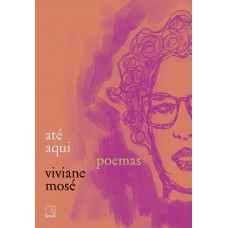 Até aqui: Poemas Até aqui: Poemas