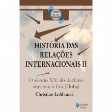 História das relações internacionais Vol. II História das relações internacionais Vol. II