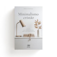 Minimalismo Cristão Minimalismo Cristão