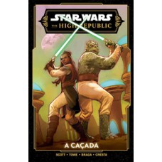 Star Wars: The High Republic - A Caçada Star Wars: The High Republic - A Caçada