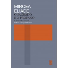 O sagrado e o profano O sagrado e o profano