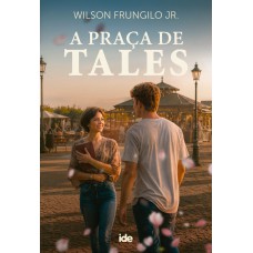 A praça de tales A praça de tales