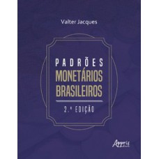 Padrões Monetários Brasileiros