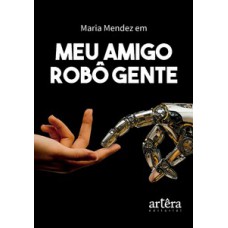 Meu Amigo Robô Gente