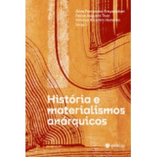 História e materialismos Anárquicos História e materialismos Anárquicos